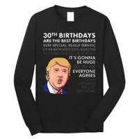 30th Birthday Gift Funny Trump Quote Long Sleeve Shirt