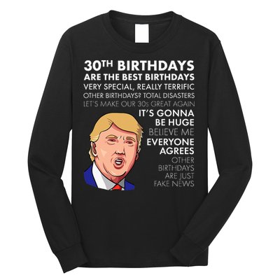 30th Birthday Gift Funny Trump Quote Long Sleeve Shirt