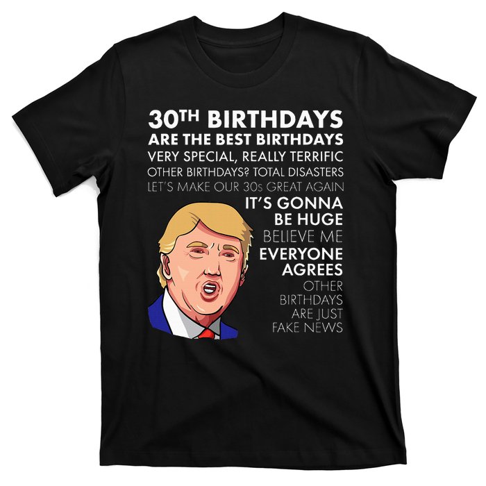 30th Birthday Gift Funny Trump Quote T-Shirt