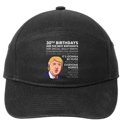 30th Birthday Gift Funny Trump Quote 7-Panel Snapback Hat