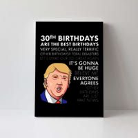 30th Birthday Gift Funny Trump Quote Canvas