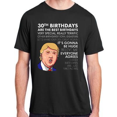 30th Birthday Gift Funny Trump Quote Adult ChromaSoft Performance T-Shirt