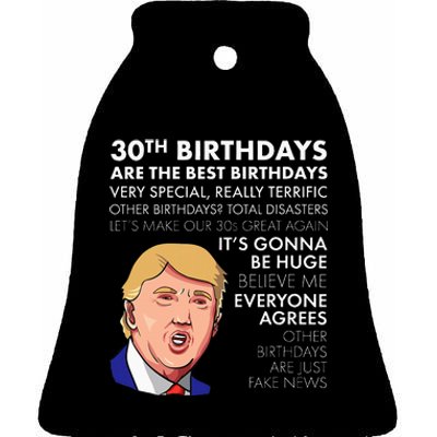 30th Birthday Gift Funny Trump Quote Ceramic Bell Ornament