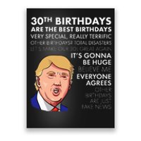 30th Birthday Gift Funny Trump Quote Poster