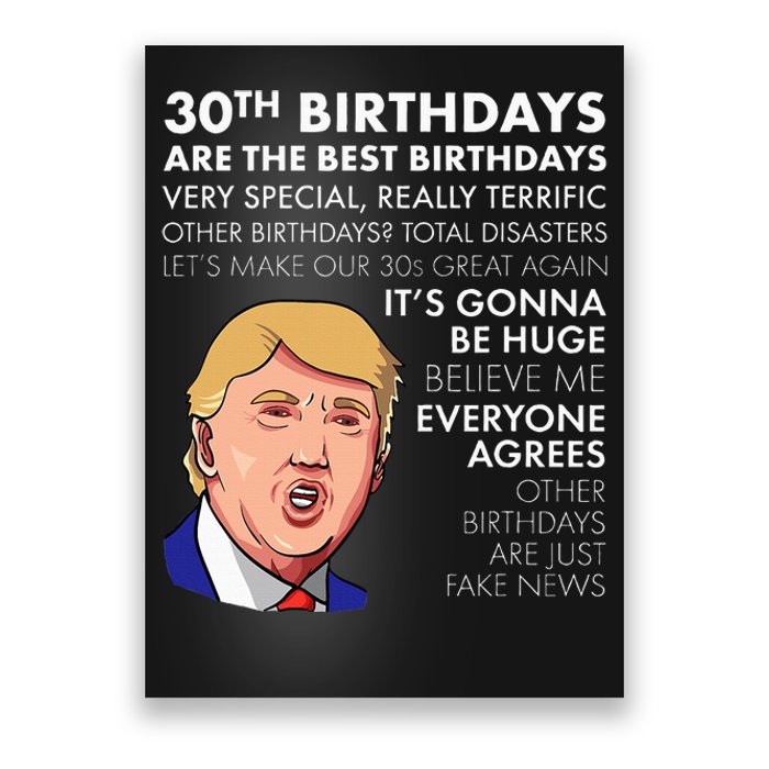 30th Birthday Gift Funny Trump Quote Poster