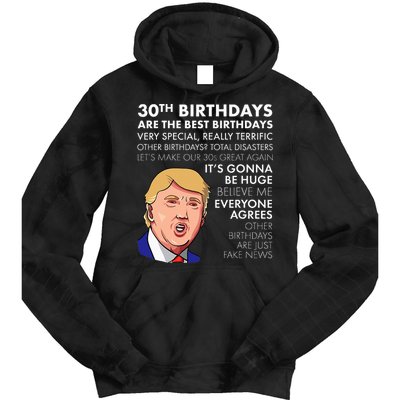 30th Birthday Gift Funny Trump Quote Tie Dye Hoodie