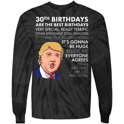 30th Birthday Gift Funny Trump Quote Tie-Dye Long Sleeve Shirt