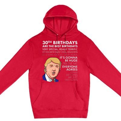 30th Birthday Gift Funny Trump Quote Premium Pullover Hoodie