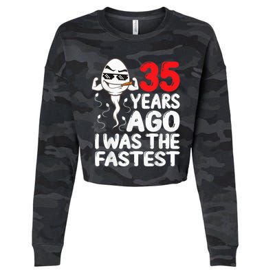  35th Birthday Gag dress 35 Years Ago I Was The Fastest Funny Cropped Pullover Crew