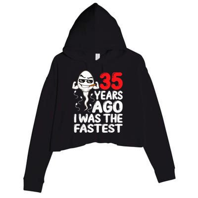  35th Birthday Gag dress 35 Years Ago I Was The Fastest Funny Crop Fleece Hoodie