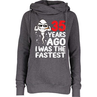  35th Birthday Gag dress 35 Years Ago I Was The Fastest Funny Womens Funnel Neck Pullover Hood