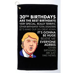 30th Birthday Gift Funny Trump Quote Platinum Collection Golf Towel