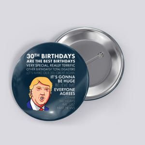 30th Birthday Gift Funny Trump Quote Button