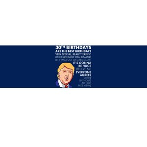 30th Birthday Gift Funny Trump Quote Bumper Sticker