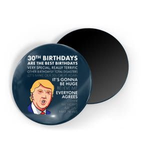 30th Birthday Gift Funny Trump Quote Magnet