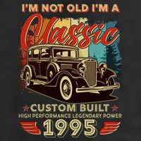 30th Birthday Im Not Old Im A Classic 1995 Custom Built Cool Comfort Performance Bucket Hat