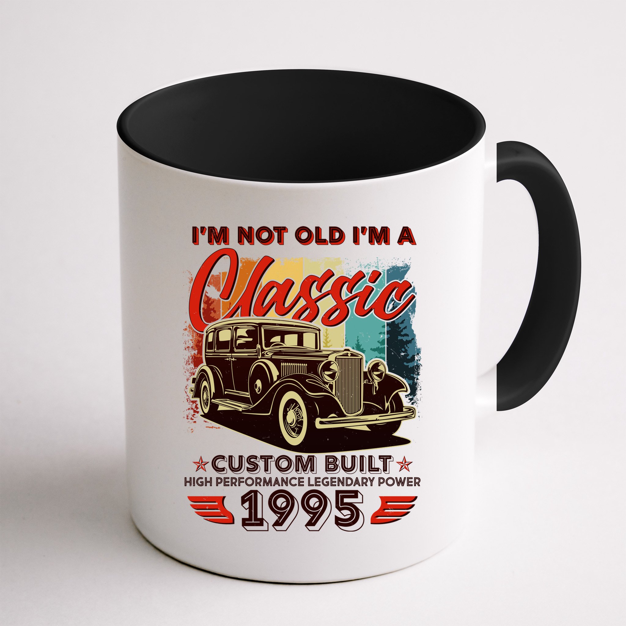 30th Birthday Im Not Old Im A Classic 1995 Custom Built Mug
