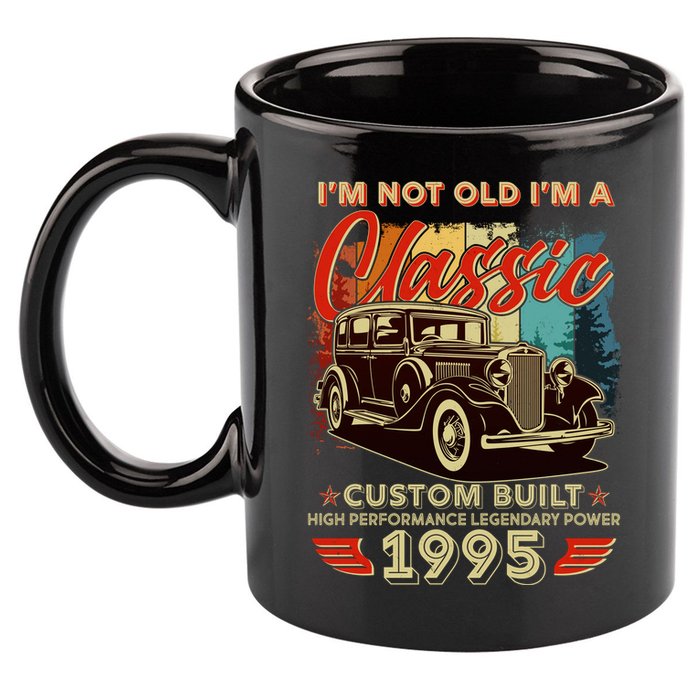 30th Birthday Im Not Old Im A Classic 1995 Custom Built 11oz C Handle Ceramic Mug