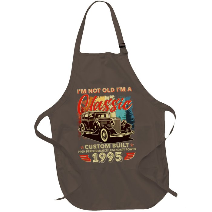 30th Birthday Im Not Old Im A Classic 1995 Custom Built Apron