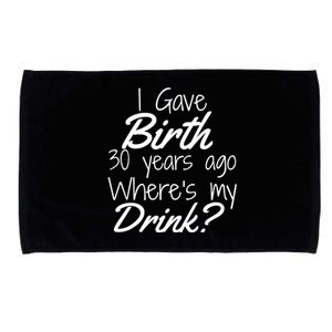 30th Birthday Mom Son Daughter 30 Year Old Gift Drink Microfiber Hand Towel