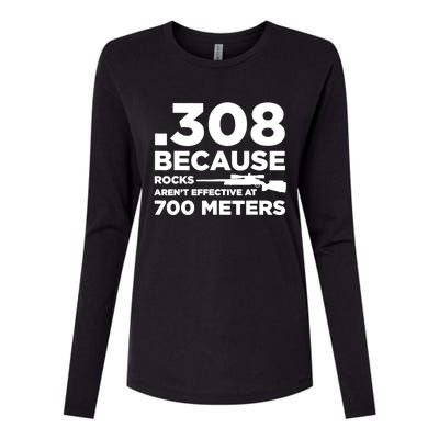 308 Because Rocks Arent Effective At 700 Meters Womens Cotton Relaxed Long Sleeve T-Shirt