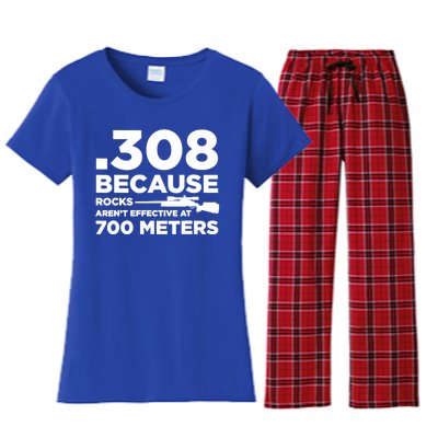 308 Because Rocks Arent Effective At 700 Meters Women's Flannel Pajama Set