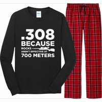 308 Because Rocks Arent Effective At 700 Meters Long Sleeve Pajama Set