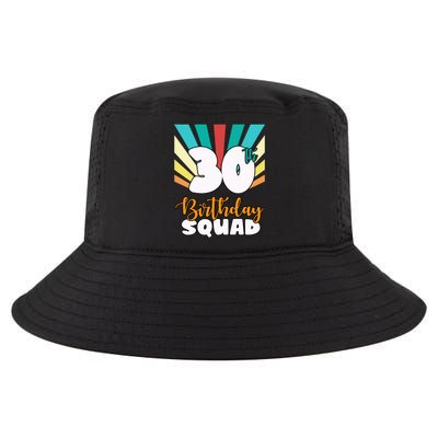 30th Birthday Squad 30 Years Old Cool Comfort Performance Bucket Hat