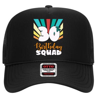 30th Birthday Squad 30 Years Old High Crown Mesh Back Trucker Hat