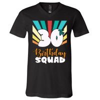 30th Birthday Squad 30 Years Old V-Neck T-Shirt