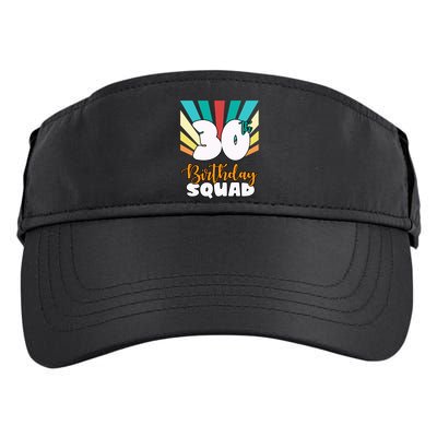 30th Birthday Squad 30 Years Old Adult Drive Performance Visor