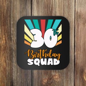 30th Birthday Squad 30 Years Old Coaster