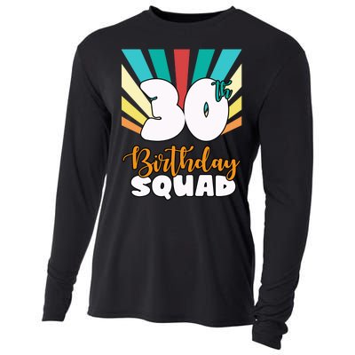 30th Birthday Squad 30 Years Old Cooling Performance Long Sleeve Crew