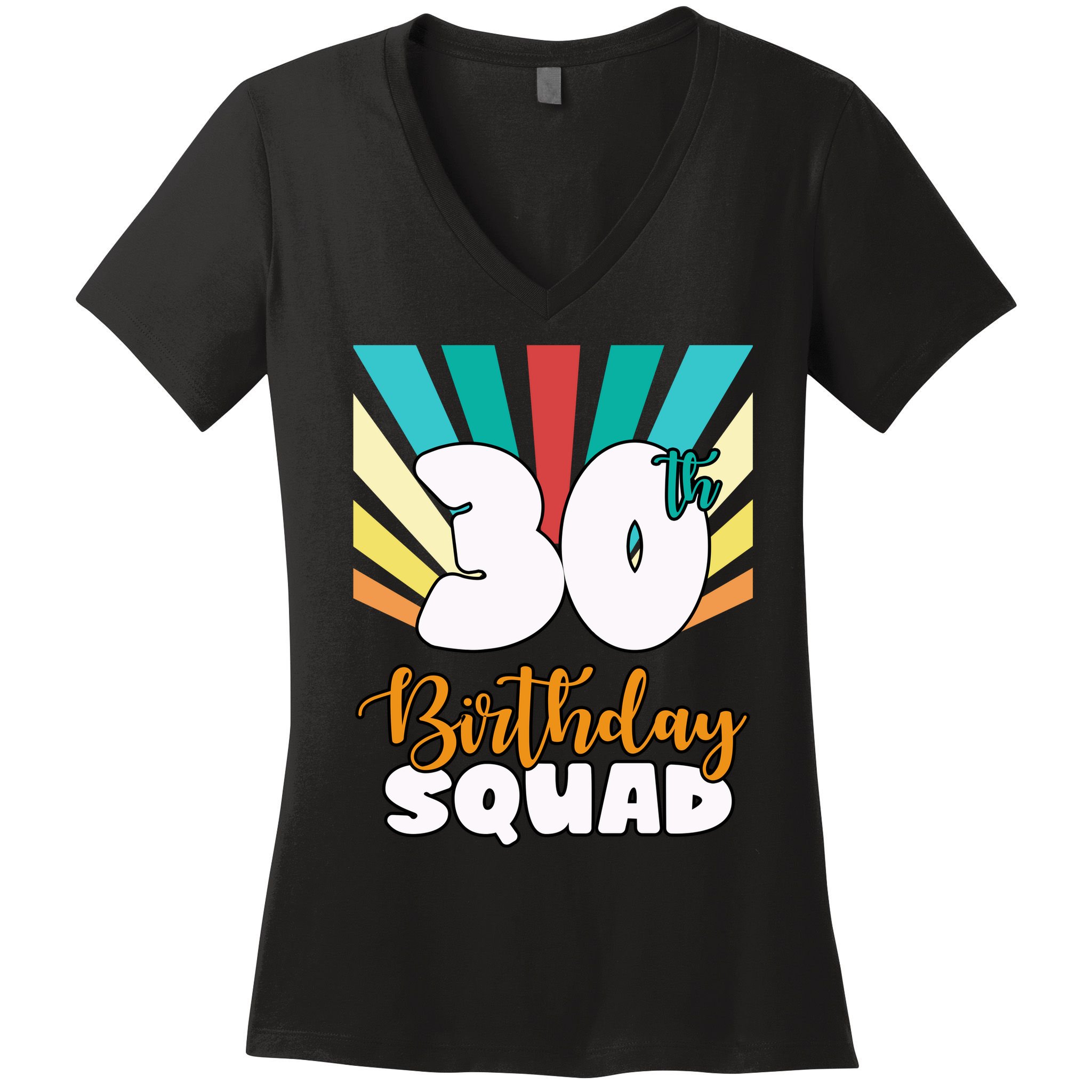 30th Birthday Squad 30 Years Old Women's V-Neck T-Shirt