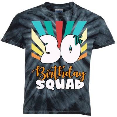 30th Birthday Squad 30 Years Old Kids Tie-Dye T-Shirt