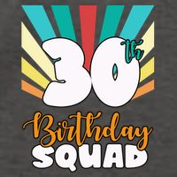30th Birthday Squad 30 Years Old Vector Backpack