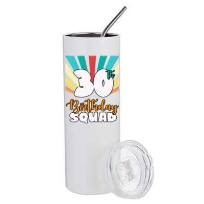 30th Birthday Squad 30 Years Old Stainless Steel Tumbler