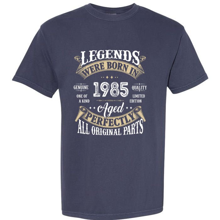 37rd Birthday Vintage Legends Born In 1985 Garment-Dyed Heavyweight T-Shirt