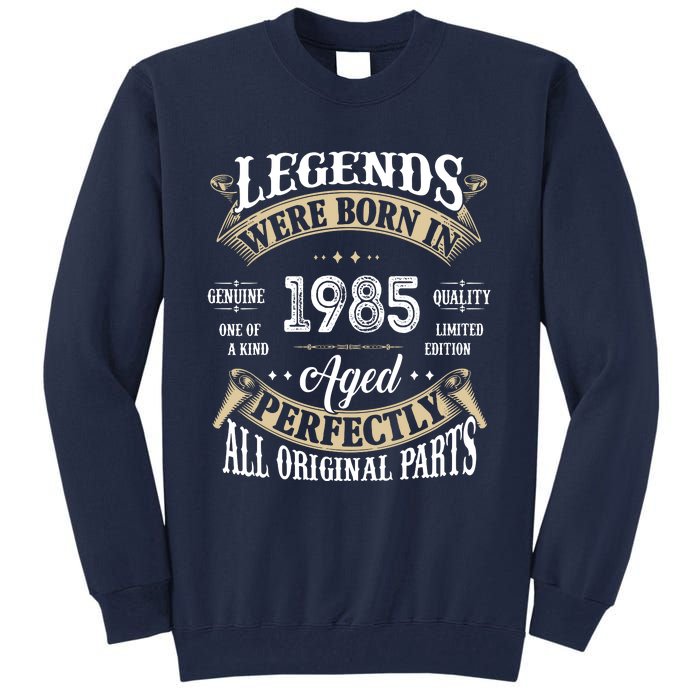 37rd Birthday Vintage Legends Born In 1985 Tall Sweatshirt