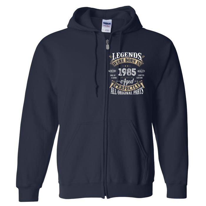 37rd Birthday Vintage Legends Born In 1985 Full Zip Hoodie