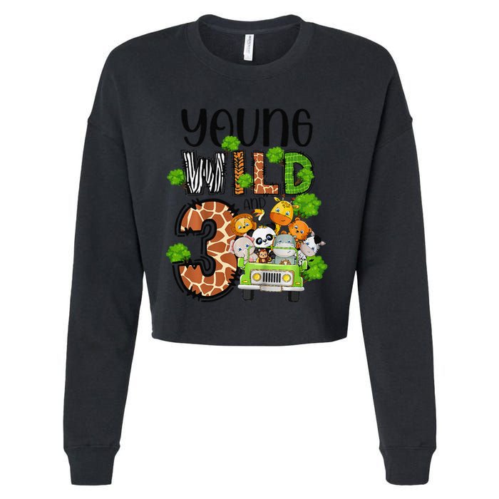 3rd Birthday Young Wild Three 3 Year Old Safari Zoo Cropped Pullover Crew