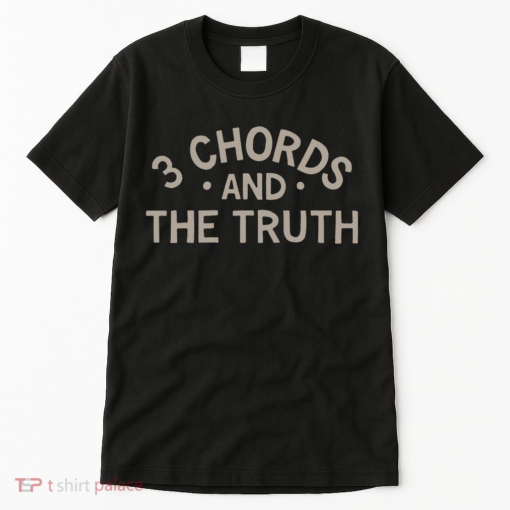 3 Chords And The Truth Tall T-Shirt