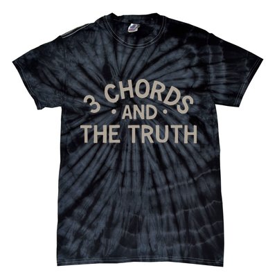 3 Chords And The Truth Tie-Dye T-Shirt