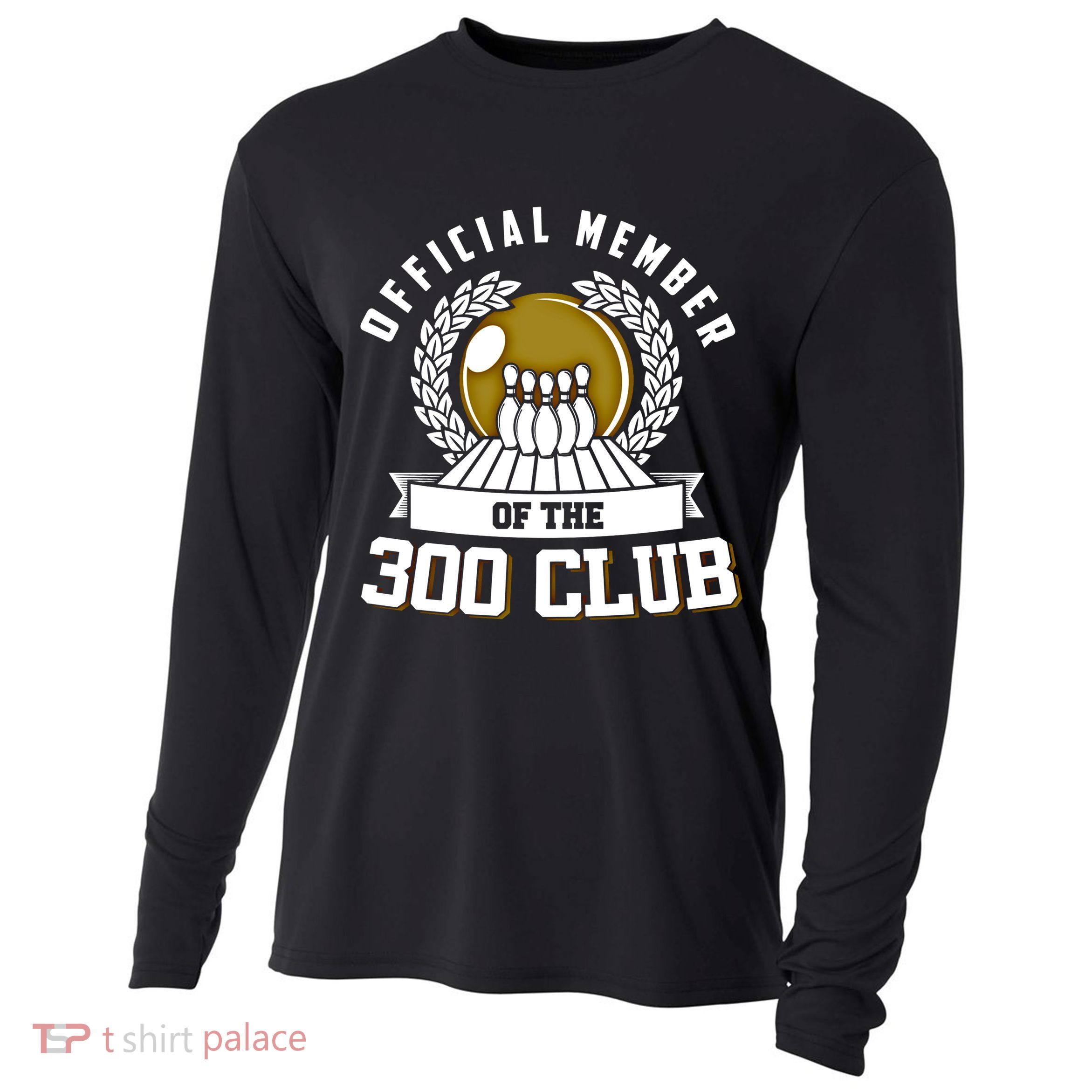 300 Club Bowling Gift 300 Game Bowler Gift Cool Gift Cooling Performance Long Sleeve Crew
