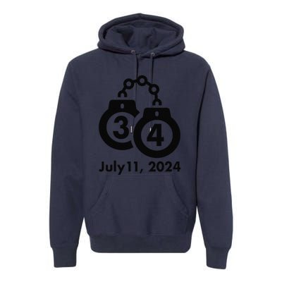 34 Counts Felon Handcuffs July 11 2024 Premium Hoodie