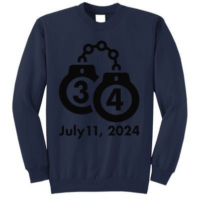 34 Counts Felon Handcuffs July 11 2024 Tall Sweatshirt