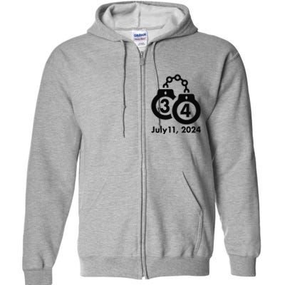 34 Counts Felon Handcuffs July 11 2024 Full Zip Hoodie