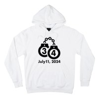 34 Counts Felon Handcuffs July 11 2024 Hoodie