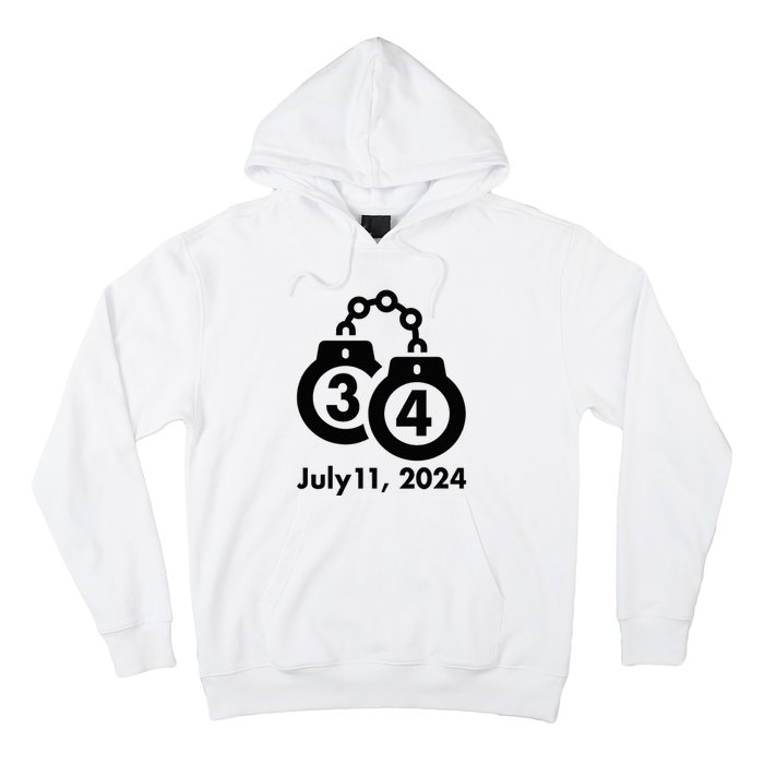 34 Counts Felon Handcuffs July 11 2024 Hoodie