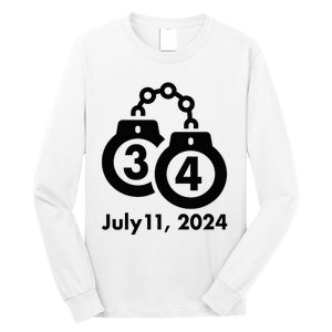 34 Counts Felon Handcuffs July 11 2024 Long Sleeve Shirt